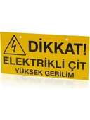 ELEKTRİKLİ ÇİT DİKKAT LEVHASI - 1