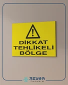 Dikkat Tehlikeli Bölge Sticker 20X28 Cm thumbnail 4