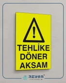 Tehlike Döner Aksam Sticker 20X28 Cm thumbnail 4