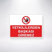Yetkiliden Başkası Giremez Sticker 20X28 Cm - 1