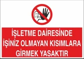 İşletme Dairesinde İşiniz Olmayan Kısımlara Girmek Yasaktır Sticker 20X28 Cm - 1