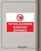 Yetkiliden Başkası Giremez Sticker 20X28 Cm thumbnail 4
