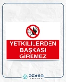 Yetkiliden Başkası Giremez Sticker 20X28 Cm thumbnail 1