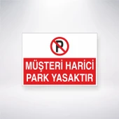 Müşteri Harici Park Yasaktır Sticker 20X28 Cm - 1