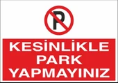Kesinlikle Park Yapmayınız Sticker 20X28 Cm - 1