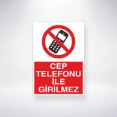 Cep Telefonu İle Girilmez Sticker 20X28 Cm - 1
