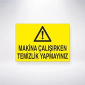 Makine Çalışırken Temizlik Yapmayınız Sticker 20X28 Cm - 1