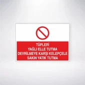 Tüpleri Yağlı Elle Tutma Devrilmeye Karşı Kelepçele Sakın Yatık Tutma Sticker 20X28 Cm - 1