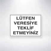 Lütfen Veresiye Teklif Etmeyiniz Sticker 20X28 Cm - 1