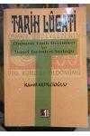 TARİH LUGATİ Osmanlı Tarih Deyimleri ve Temel Terimleri Sözlüğü - 1