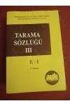 TARAMA SÖZLÜĞÜ   Cilt: III  /  E - İ - 1
