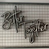 NEON IŞIKLI BETTER TOGETHER YAZISI 60X80 - 3