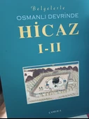Belgelerle Osmanlı Devrinde Hicaz- I-II (Özel Kutulu) İlhan Ovalıoğlu, Raşit Gündoğdu, Cevat Ekici - 2