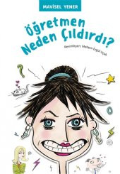 Öğretmen Neden Çıldırdı-Mavisel Yener - 1