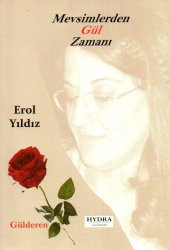 Mevsimlerden Gül Zamanı ( Gülderen ) - Erol YILDIZ - 1