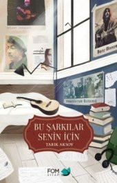 FOM Kitap Bu Şarkılar Senin İçin-Tarık Aksoy - 1