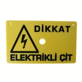 ELEKTRİKLİ ÇİT UYARI LEVHASI - 1