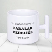 Sadece En İyi Babalar Dedeliğe Terfi Eder Baskılı Babalar Gününe Özel T Kupa Bardak - 1