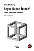 KUZGUN ONLİNE SHOP Beyaz Küpün İçinde Galeri Mek nının İdeolojisi - 1
