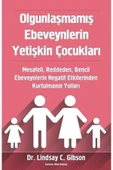 KUZGUN ONLİNE SHOP Olgunlaşmamış Ebeveynlerin Yetişkin Çocukları - 1