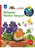 KUZGUN TİCARET Bahçede Kimler Yaşıyor? - Neden Niçin Nasıl 2 - 4 Yaş - 1