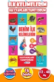 Hayvanları Tanıyorum Benim İlk Kelimelerim 12 - 48 Ay -1 Kitap- 16 Sayfa - 1