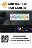 Sarftech T60V Türkçe Q Beyaz Mini Rgb App Uygulamalı Antighosting Mekanik Gaming Oyuncu Klavyesi T60V - 3