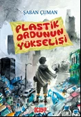 Plastik Ordunun Yükselişi/Şaban Çuman/Acayip - 1