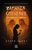 Zamanın Ötesinde Neandertal & Sapiens- Aysun Canki- Elpis Yayınları thumbnail 1