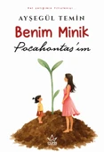 Benim Minik Pocahontas’ım- Ayşegül Temin - Elpis Yayınevi - 1