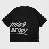 Everthıng Will Be Okay' UNİSEX T-SHIRT - 1