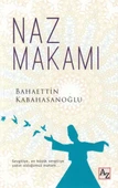 Naz Makamı - 1