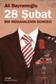 28 Şubat / Bir Müdahalenin Güncesi - 1