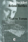 Yazı ve Yorum: Roland Barthes'dan Seçme Yazılar - 1