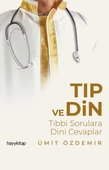 Tıp ve Din - Tıbbi Sorulara Dini Cevaplar - 1