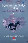 Kurmancan Datka Destanı - 2
