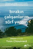 Bırakın Çalışanlarım Sörf Yapsın - 1