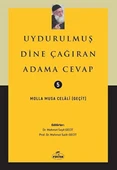 Uydurulmuş Dine Çağıran Adama Cevap - 1
