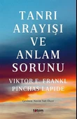 Tanrı Arayışı ve Anlam Sorunu - 1