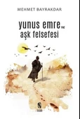 Yunus Emre ve Aşk Felsefesi - 1
