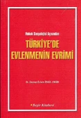 Türkiye'de Evlenmenin Evrimi - 1