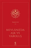 Mevlana’da Aşk ve Varoluş - 1