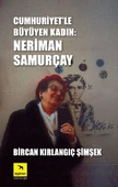 Cumhuriyet'le Büyüyen Kadın Neriman Samurçay - 1