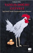 Yanlış-Doğru Cetveli  İşçi Sınıfı Tarihi Yazımında İnatçı Hatalar - 1