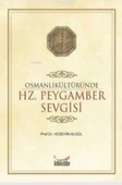 Osmanlı Kültüründe Hz. Peygamber Sevgisi - 2