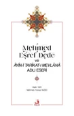 Mehmed Eşref Dede ve Âyîn-i Tarîkat-ı Mevlânâ Adlı Eseri - 2