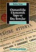 Osmanlı'da Ekonomik Yapı ve Dış Borçlar - 1