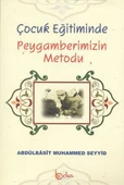 Çocuk Eğitiminde Peygamberimizin Metodu - 1