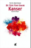 Bir Türk Filmi Olarak Kanser - 1