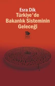 Türkiye’de Bakanlık Sisteminin Geleceği - 1